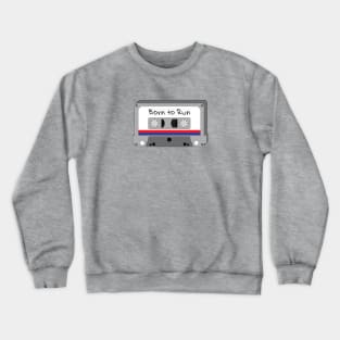 Born to Run Crewneck Sweatshirt